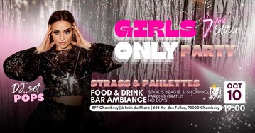 GIRLS ONLY PARTY - STRASS & PAILLETTES - 7ème édition au BFF
