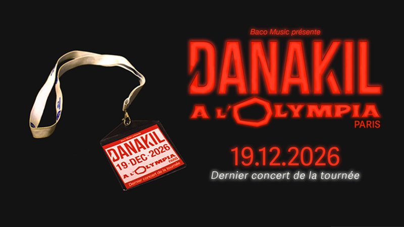 DANAKIL - L'Olympia