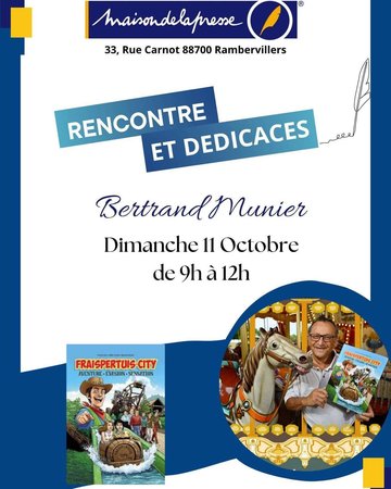 Rencontre et dédicaces avec Bertrand Munier