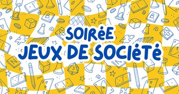 - Soirée jeux de société -
