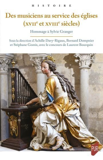 Journée d'études : Des musiciens au service des églises (XVIIe et XVIIIe siècles)