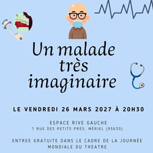 Journée Mondiale du Théâtre : Un Malade Très Imaginaire
