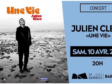Concert - Une vie, Julien Clerc