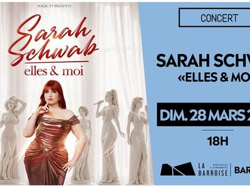 Spectacle - Elles & moi, Sarah Schwab