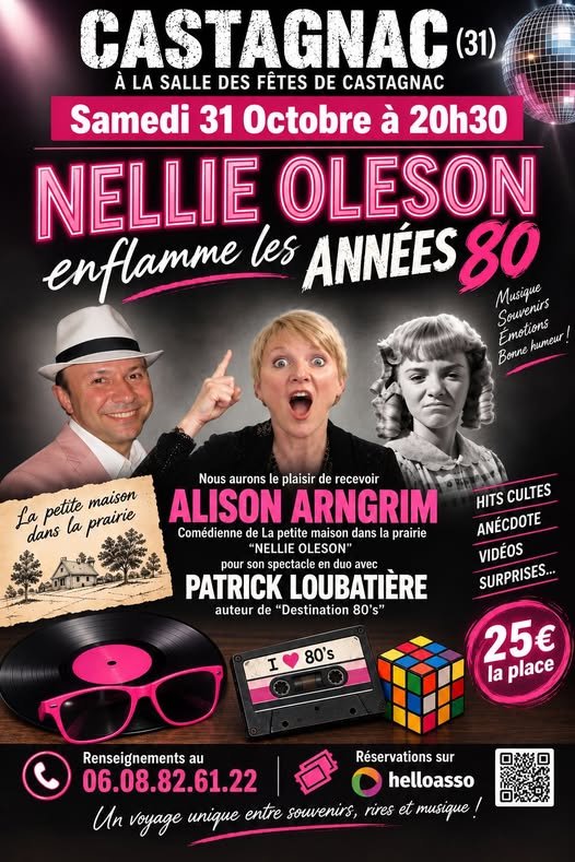 SPECTACLE NELLIE OLESON ENFLAMME LES ANNÉES 80