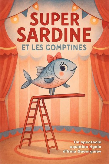 Spectacle - Super Sardine et les comptines