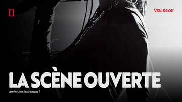 LA SCÈNE OUVERTE DU KRASPEK | VEN. 05.02
