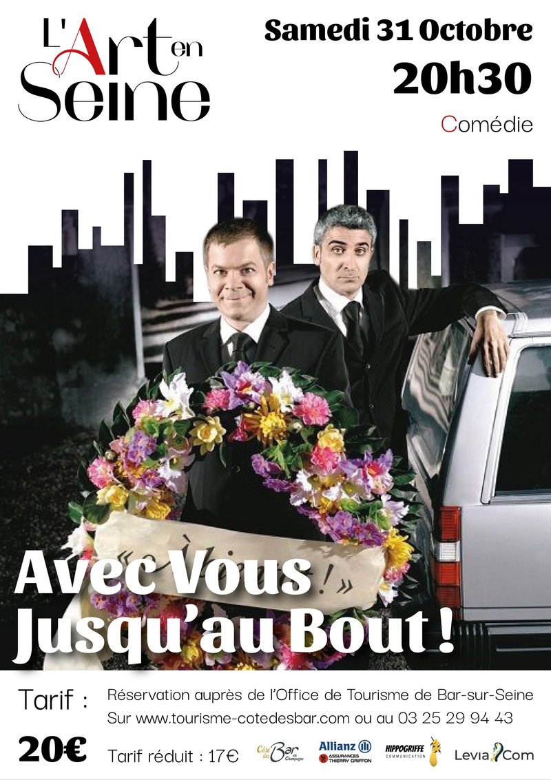 Comédie - Avec vous jusqu'au bout !