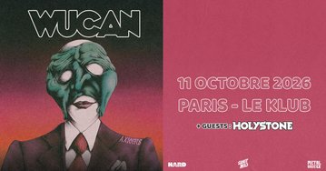 WUCAN + Holystone, en concert à Paris