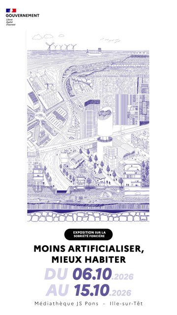 Exposition sur la sobriété foncière - Moins artifcialiser, mieux habiter