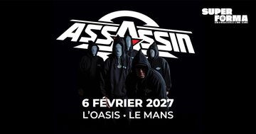 Assassin | L'Oasis • Le Mans