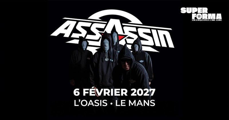 Assassin | L'Oasis • Le Mans