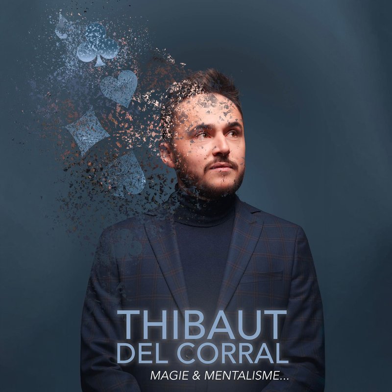 Thibaut Del Corral dans Magie & Mentalisme