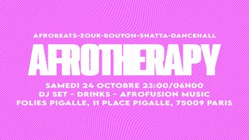 AFROTHERAPY - SAMEDI 24 OCTOBRE - FOLIES PIGALLE