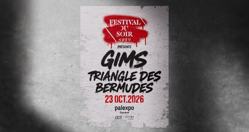 Festival du Soir Présente GIMS et Triangle des Bermudes