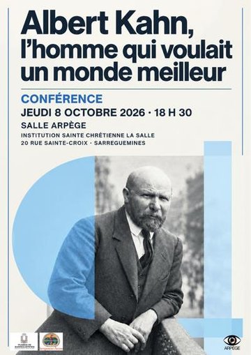 Conférence - Albert Kahn, l'homme qui voulait un monde meilleur