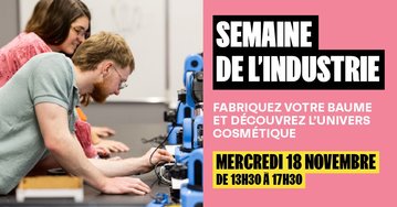 Semaine de l'industrie : découverte de la cosmétique