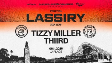 Thiird & Tizzy Miller · Festival Lassiry Hip Hop