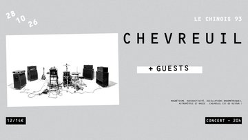 CHEVREUIL + GUESTS