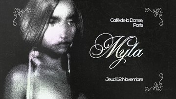Myla, Café de la danse - Paris