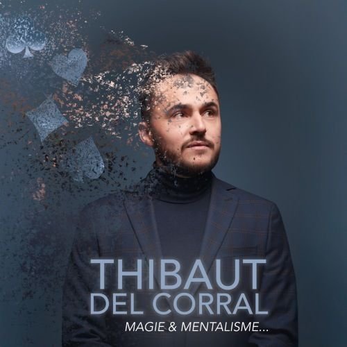 Thibaut Del Corral dans Magie & Mentalisme