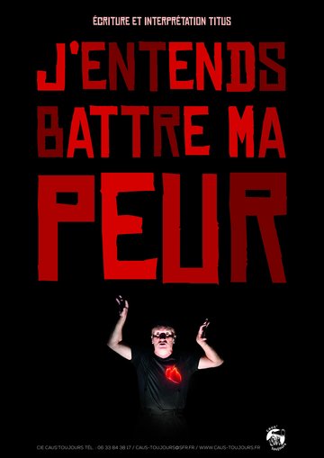 J'entends battre ma peur