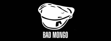 BAD MONGO