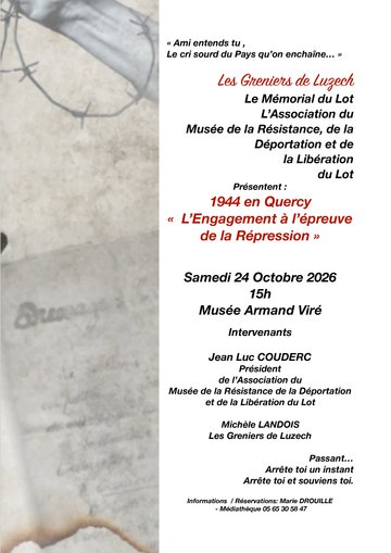 Conférence : 1944 en Quercy « L’Engagement à l’épreuve de la Répression »