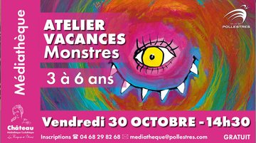 ATELIER VACANCES MONSTRES