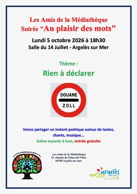 LES AMIS DE LA MÉDIATHÈQUE - SOIRÉE "AU PLAISIR DES MOTS" - THÈME "RIEN À DÉCLARER"