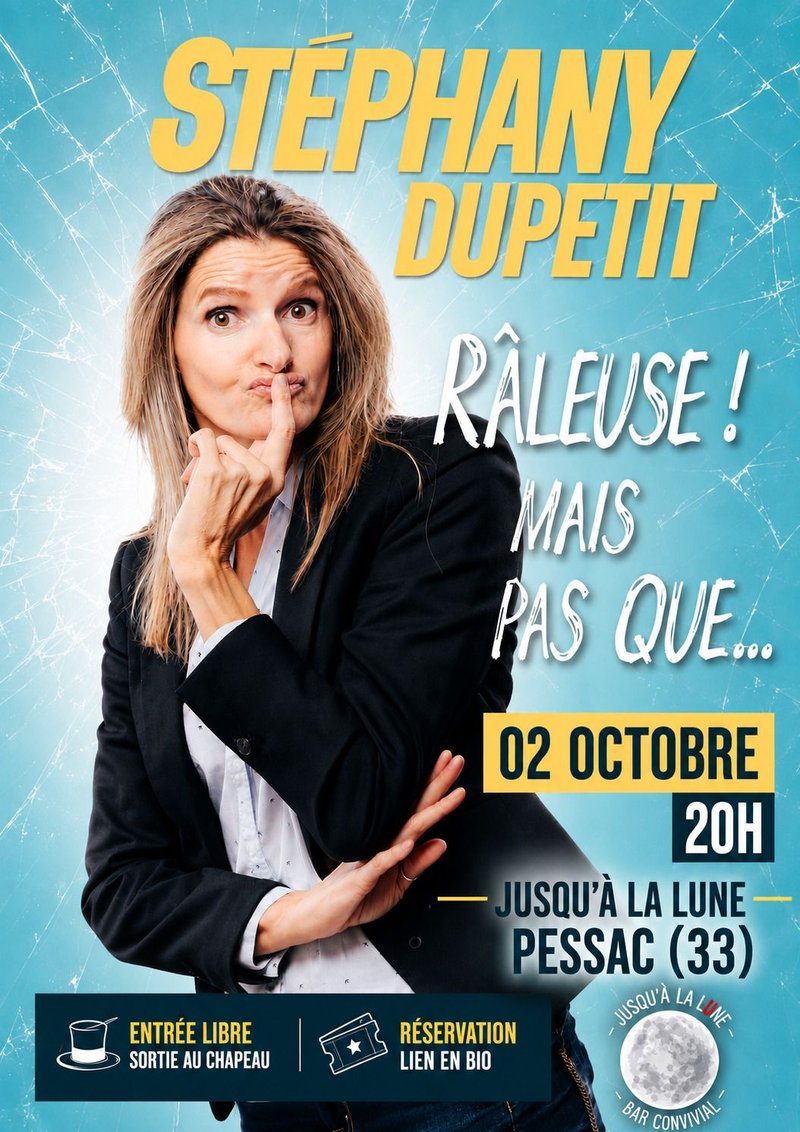 One-woman show : "Raleuse mais pas que" par Stephany Dupetit
