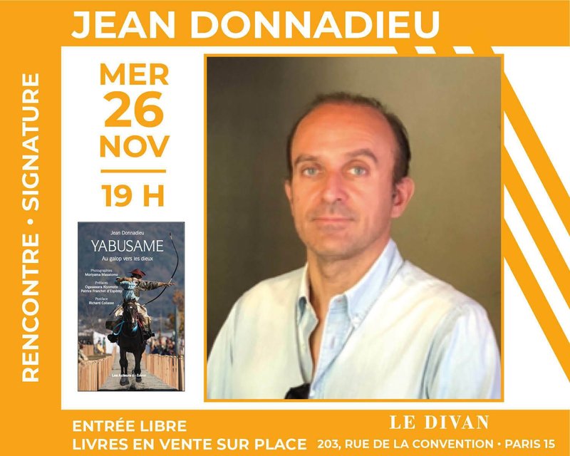 ANNULÉ : Jean Donnadieu présente « Yabusame, Au Galop vers les dieux »