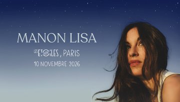 MANON LISA - LES ETOILES - PARIS - COMPLET