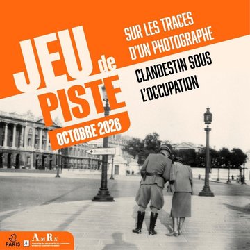 Jeu de piste "Sur les traces d'un photographe clandestin sous l'Occupation"