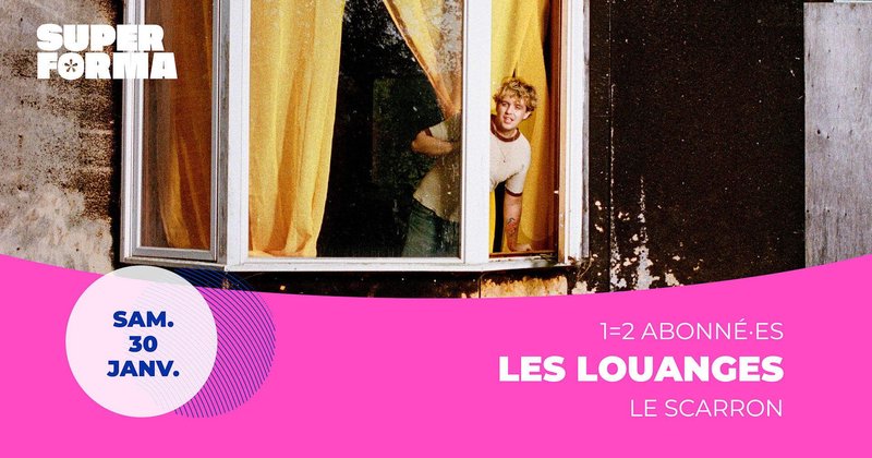 Les Louanges | Le Scarron • Le Mans