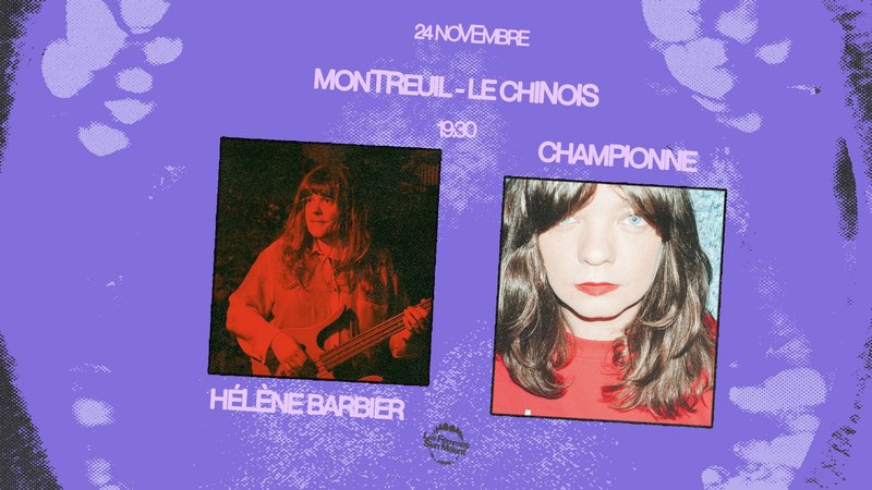 LES FEMMES S'EN MÊLENT : HÉLÈNE BARBIER (CA) + CHAMPIONNE