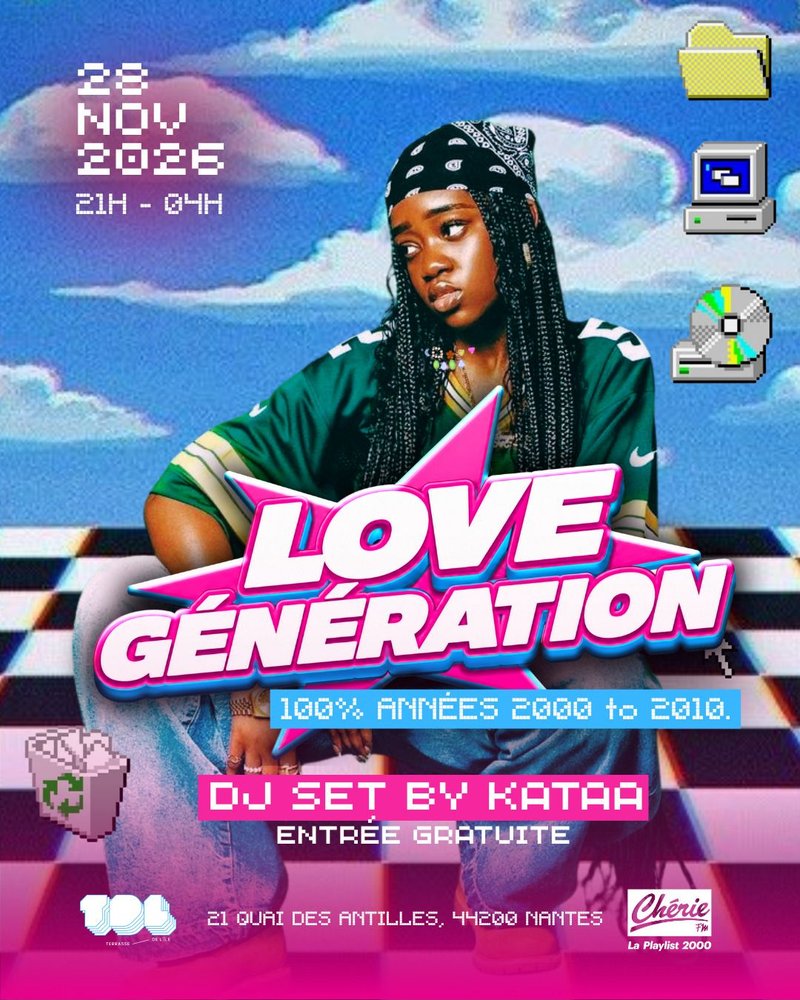 SOIRÉE LOVE GENERATION x CHÉRIE FM W/ KATAA