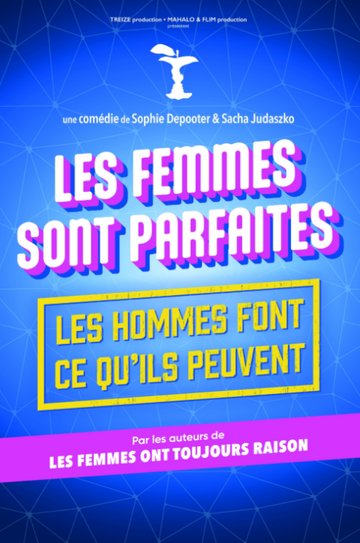 Saint-Sylvestre au Café Théâtre Côté Rocher "Les femmes sont parfaites... les hommes font ce qu'ils peuvent"