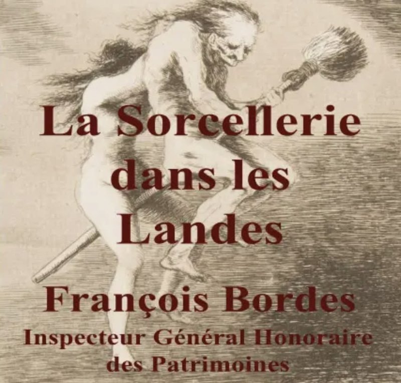 Conférence de François Bordes : "La sorcellerie dans les Landes du XVe au XIXe siècle"