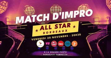 Match d'impro 🏆 Birdygala vs. ALL STARS (Restons Calmes, Licoeur, Caves d'En Dessous, Cigüe)