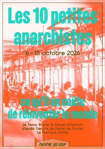Les 10 petites anarchistes - ce qu'il en coûte de réinventer le monde