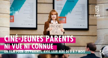 Ciné-jeunes parents : Ni Vue Ni Connue