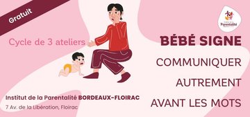 Ateliers Bébé Signe - communiquer autrement avant les mots