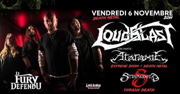Loudblast / Ataraxie / Stronghold