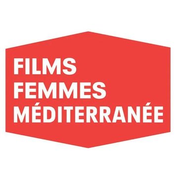 Festival Films Femmes Méditerranée - Regards sur la Méditerranée : la fabrication des récits et des représentations