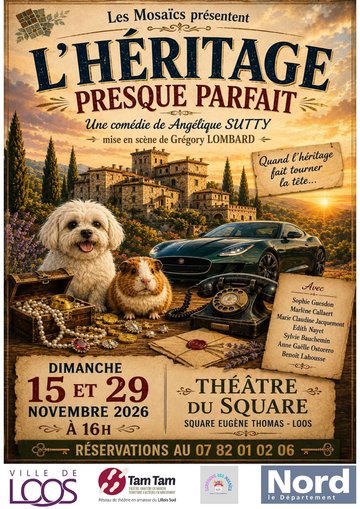 La compagnie des Mosaïcs vous présente "L'héritage presque parfait"