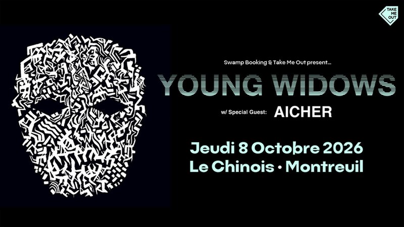 Take Me Out : Young Widows + Aicher en concert !