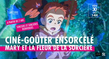Ciné-Goûter : Mary et la Fleur de la Sorcière