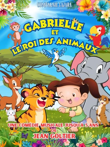 Gabrielle et le roi des animaux