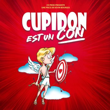 Cupidon est un con
